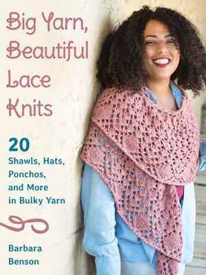 Big Yarn, Beautiful Lace Knits - ebook